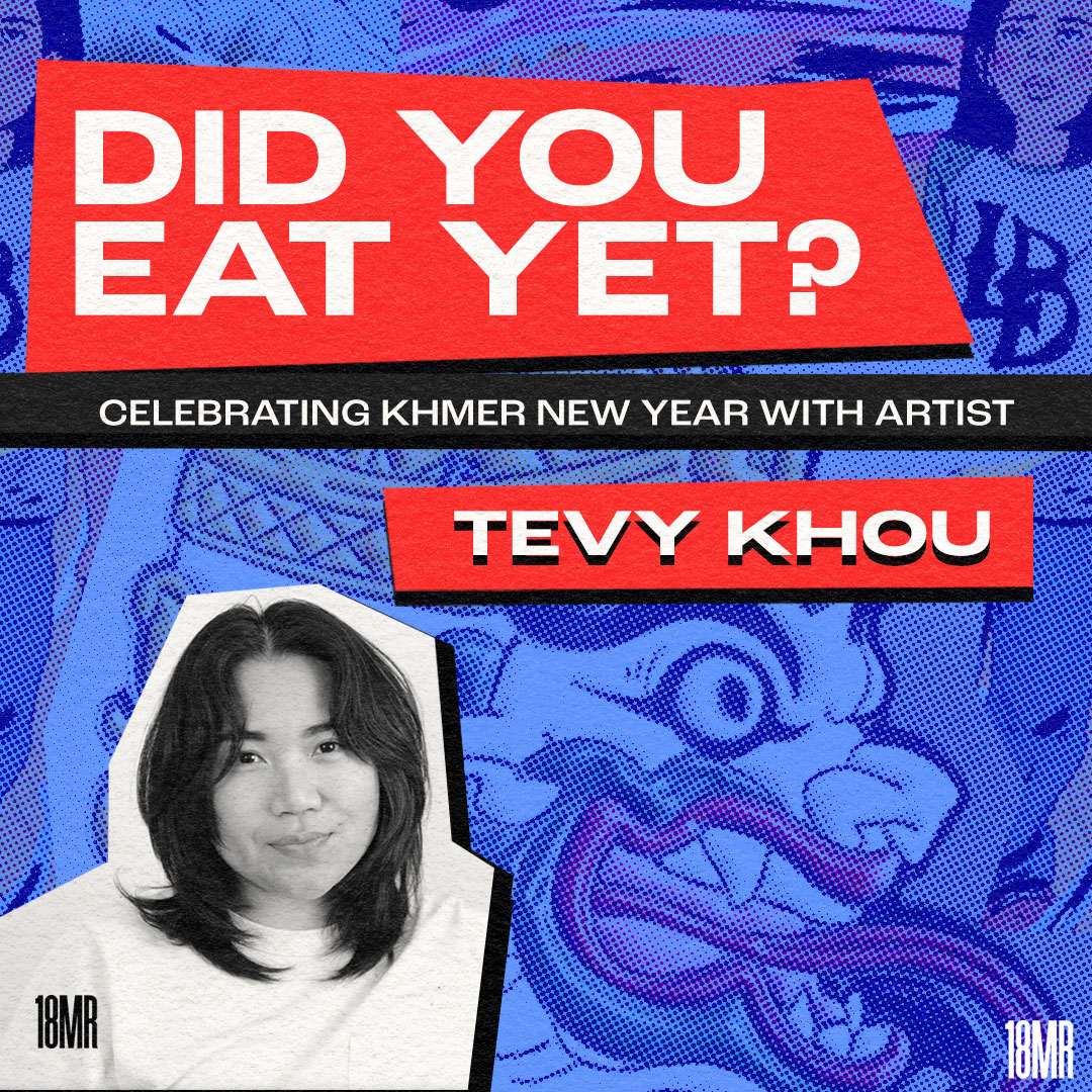 Did You Eat Yet? April 2024 – Khmer New Year with Tevy Khou